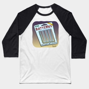 Batteries NOT Included Baseball T-Shirt